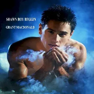 Pochette de Shawn Boy Beggin’ de Grant MacDonald