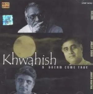 Pochette de Khwahish - A Dream Come True de Jagjit Singh