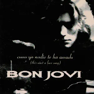 Pochette de Como yo nadie te ha amado (This Ain’t a Love Song) de Bon Jovi