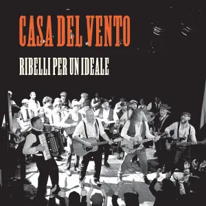 Pochette de Ribelli per un ideale de Casa del Vento