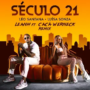 Pochette de Século 21 (Leanh & Cacá Werneck remix) de Luísa Sonza