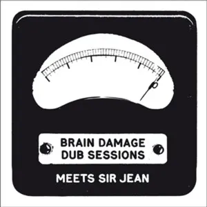 Pochette Brain Damage Dub Sessions Meets Sir Jean
