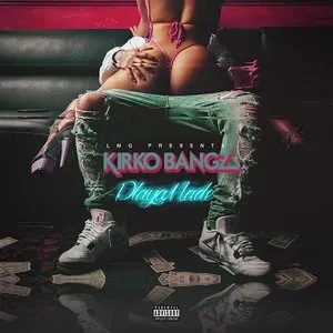 Pochette de Playa Made de Kirko Bangz