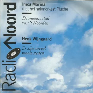 Pochette de De mooiste stad van ’t Noorden / Er zijn zoveel mooie steden de Henk Wijngaard