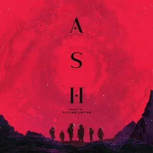 Pochette de ASH (Original Motion Picture Soundtrack) de Flying Lotus