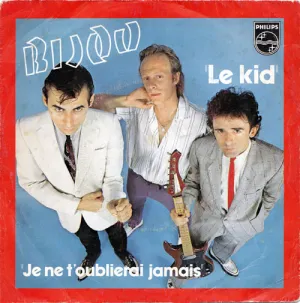 Pochette de Le Kid / Je ne t'oublierai jamais de Bijou