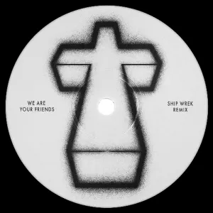 Pochette de We Are Your Friends (Ship Wrek remix) de Ship Wrek