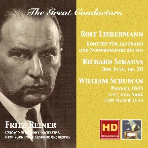 Pochette de Liebermann: Konzert für Jazzband und Symphonieorchester / Strauss: Don Juan, op. 20 / Schuman: Prayer 1943 de Richard Strauss - William Schuman - Fritz Reiner