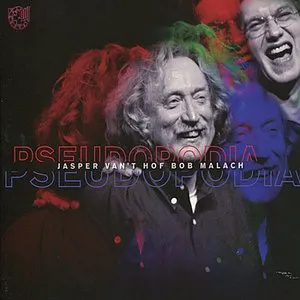 Pochette de Pseudopodia de Jasper van ’t Hof