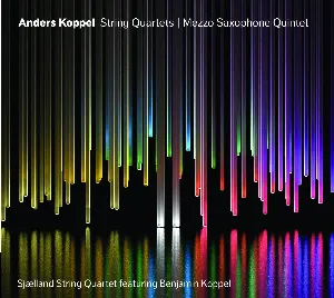 Pochette de String Quartets / Mezzo Saxophone Quintet de Benjamin Koppel