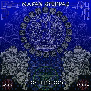 Pochette de Lost Kingdom de Mayan Steppas