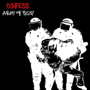 Pochette de Army of Pigs! de Confess