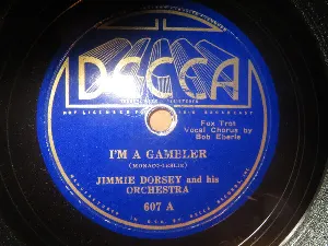 Pochette de I’m a Gambler / Dorsey Stomp de Jimmy Dorsey and His Orchestra