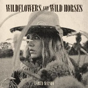 Pochette de Wildflowers and Wild Horses de Lainey Wilson