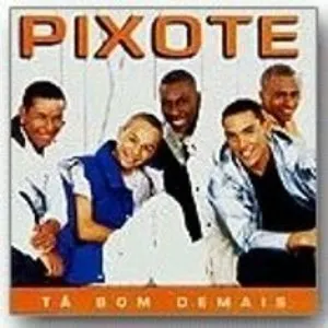 Pochette de Ta Bom Demais de Pixote