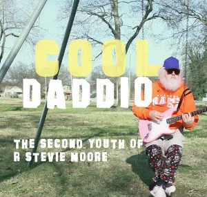 Pochette de Cool Daddio: The Second Youth of R. Stevie Moore (Original Unofficial Motion Picture Soundtrack) de R. Stevie Moore