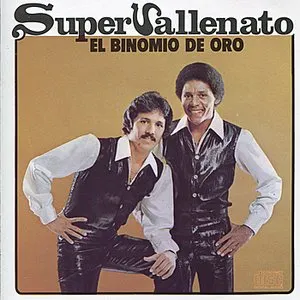 Pochette de Super vallenato de Binomio de Oro de América