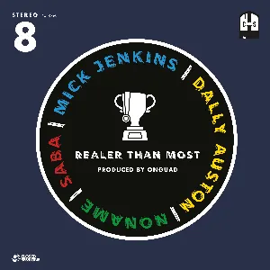 Pochette de Realer Than Most de Mick Jenkins
