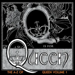 Pochette The A–Z of Queen, Volume 1