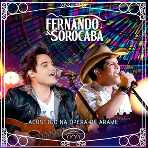 Pochette de Acústico na Ópera de Arame de Fernando & Sorocaba