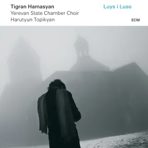 Pochette de Luys i Luso de Harutyun Topikyan - Yerevan State Chamber Choir - Tigran Hamasyan