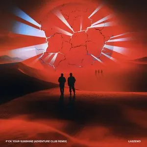 Pochette de Fuck Your Sunshine (Adventure Club remix) de Adventure Club