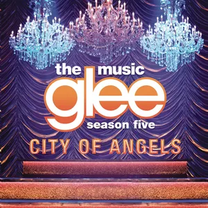 Pochette de Glee: The Music, Season 5: City of Angels de Glee Cast