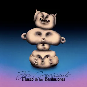 Pochette de Museo de las desilusiones de Joe Crepúsculo