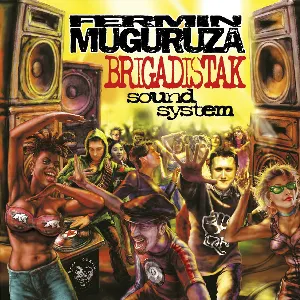 Pochette de Brigadistak Sound System + Erremixak de Fermín Muguruza