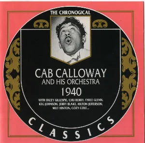 Pochette de The Chronological Classics: Cab Calloway and His Orchestra: 1940 de Cab Calloway and His Orchestra