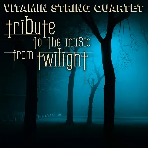 Pochette de Tribute to the Music From Twilight de Vitamin String Quartet