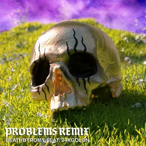Pochette de Problems (remix) de DeathbyRomy