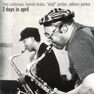 Pochette de 2 Days in April de William Parker - Hamid Drake