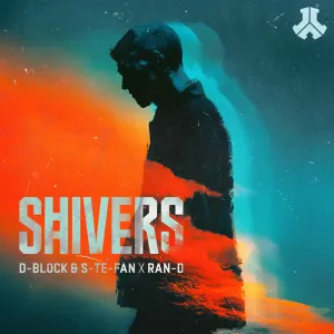 Pochette de Shivers de D‐Block & S‐te‐Fan