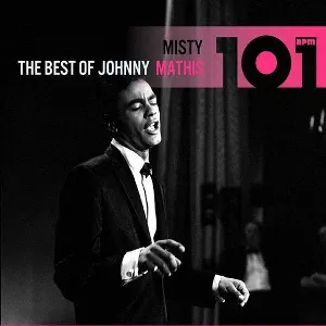 Pochette Misty 101: The Best of Johnny Mathis
