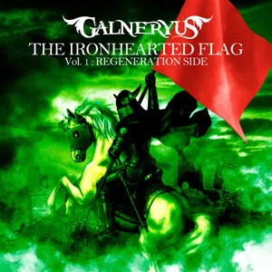 Pochette de The Ironhearted Flag Vol.1: Regeneration Side de GALNERYUS
