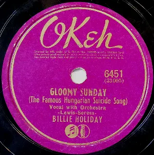 Pochette Gloomy Sunday (The Famous Hungarian Suicide Song) / I'm in a Low Down Groove