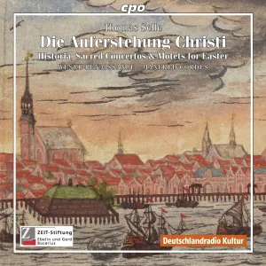 Pochette de Die Auferstehung Christi: Historia, Sacred Concertos & Motets for Easter de Manfred Cordes - Weser-Renaissance Bremen