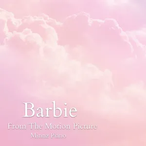 Pochette de Barbie Piano Instrumentals (From The Motion Picture ’Barbie’) de Minnz Piano