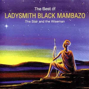 Pochette The Best of Ladysmith Black Mambazo: The Star and the Wiseman