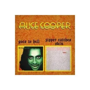 Pochette de Goes to Hell / Zipper Catches Skin de Alice Cooper
