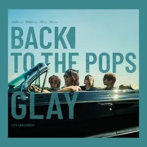 Pochette de Back To The Pops de GLAY
