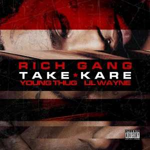 Pochette de Take Kare de Rich Gang