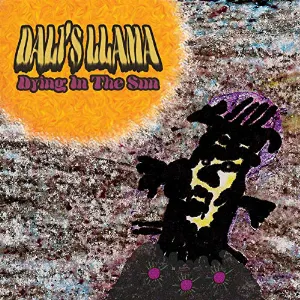 Pochette de Dying in the Sun de Dali's Llama