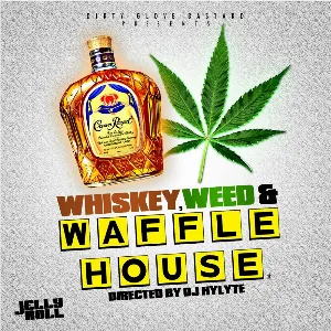 Pochette de Whiskey, Weed, & Waffle House de Jelly Roll