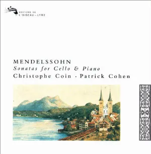 Pochette Mendelssohn, Sonatas for Cello & Piano