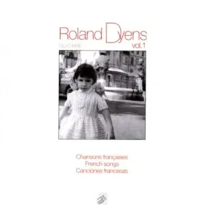 Pochette de Chansons françaises, Volume 1 de Roland Dyens