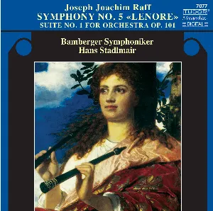 Pochette de Symphony no. 5 «Lenore» / Suite no. 1 for Orchestra, op. 101 de Bamberger Symphoniker - Hans Stadlmair - Joachim Raff