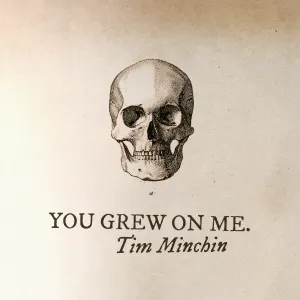 Pochette de You Grew On Me de Tim Minchin