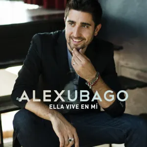 Pochette de Ella vive en mí de Álex Ubago